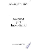 Soledad y el incendiario