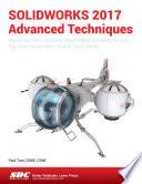 SOLIDWORKS 2017 Advanced Techniques