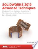 SOLIDWORKS 2019 Advanced Techniques