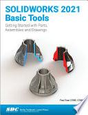 SOLIDWORKS 2021 Basic Tools