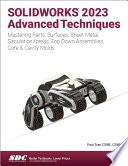 SOLIDWORKS 2023 Advanced Techniques