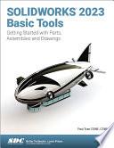 SOLIDWORKS 2023 Basic Tools