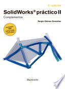 SolidWorks práctico II - 2.a edición