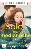 Solo hasta medianoche