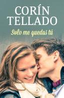 Solo me quedas tú
