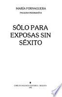 Sólo para exposas sin séxito