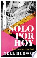 Solo por hoy