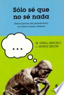 Sólo sé que no sé nada