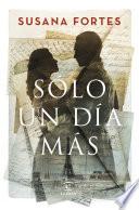 Sólo un día más