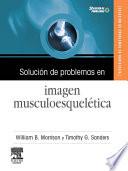 Solución de problemas en imagen musculoesquelética + CD-ROM