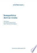 Somapolítica: derivas virales