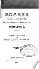 Sombra, fanatasía lírico-dramática, en un prólogo y tres actos