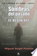 Sombras del pasado. El desenlace