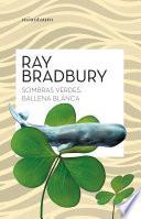 Sombras verdes, ballena blanca