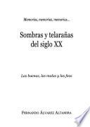 Sombras y telaranas del siglo XX