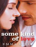 Some Kind of Love