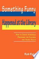 Something Funny Happened at the Library