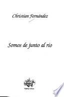 Somos de junto al río