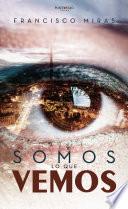 Somos lo que vemos