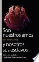 Son nuestros amos y nosotros sus esclavos