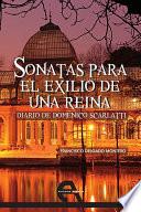 Sonatas para el exilio de una reina