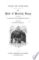 Songs of Scotland. The Book of Scottish Songs, edited by C. M.