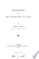 Sonnets, and The consolation to Livia (ascr. to Pedo Albinovanus, done into Engl. verse) by Philip Acton