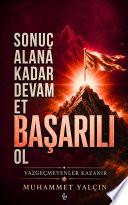 Sonuç Alana Kadar Devam Et, Başarılı Ol