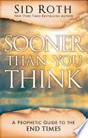 Sooner Than You Think