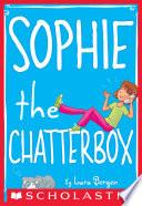Sophie the Chatterbox (Sophie #3)