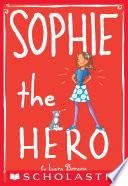 Sophie the Hero (Sophie #2)