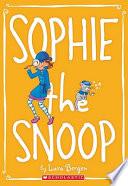 Sophie the Snoop