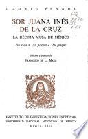Sor Juana Inés de la Cruz, la Décima Musa de México