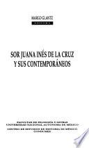 Sor Juana Inés de la Cruz y sus contemporáneos