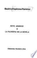 Soto Aparicio, o, La filosofía en la novela