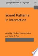 Sound Patterns in Interaction
