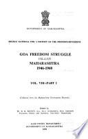 Source Material for a History of the Freedom Movement in India: Goa freedom struggle vis-a-vis Maharashtra, 1946-1961. 2 v