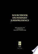 Sourcebook on Feminist Jurisprudence