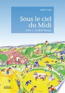 Sous le ciel du midi - Tome 1