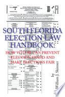 SOUTH FLORIDA ELECTION LAW HANDBOOK