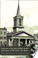 Souvenir of the Silver Jubilee in the Episcopacy of His Grace, the Most Rev. Patrick Augustine Feehan, Archbishop of Chicago