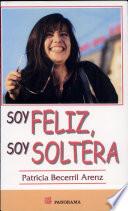 Soy feliz, soy soltera