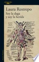 Soy la daga y soy la herida