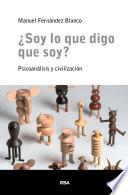¿Soy lo que digo que soy?