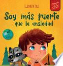 Soy más fuerte que la ansiedad