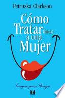 SPA-COMO TRATAR (BIEN) A UNA M