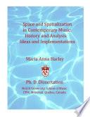 Space and Spatialization in Contemporary Music: History and Analysis, Ideas and Implementations