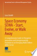 Space Economy SEWA - Start, Evolve, or Walk Away