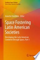 Space Fostering Latin American Societies