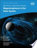 Space Physics and Aeronomy, Magnetospheres in the Solar System